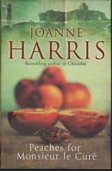 Peaches for Monsieur le Cure by Joanna  Harris